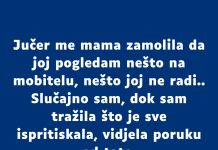 “Jučer me mama zamolila da joj pogledam nešto na mobitelu…”