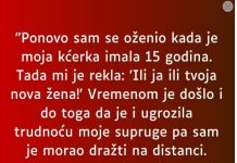 “Ponovo sam se oženio kada je moja kćerka imala 15 godina…”