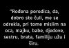 “Rođena porodica, da, dobro ste čuli, me se odrekla…”