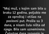 “Moj muž, s kojim sam bila u braku 12 godina…”